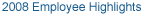 2008 Employee Highlights