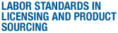 Labor Standards in Licensing and Product Sourcing