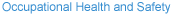 Occupational Health and Safety