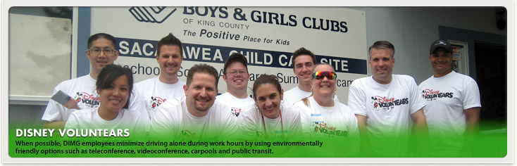 Disney Voluntears - When possible, DIMG employees minimize driving alone during work hours by using environmentally friendly options such as teleconference, videoconference, carpools and public transit.