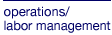 Operations/Labor Management