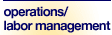 Operations/Labor Management