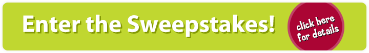 Enter the Sweepstakes!