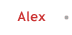 Alex
