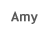 Amy