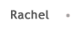 Rachel