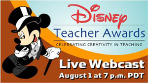 Disney Teacher Awards -- Live Webcast - August 1 at 7 p.m. PDT