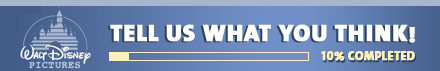 Walt Disney Pictures — Tell Us What You Think! — 10% Completed