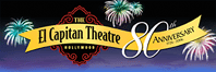 The El Capitan Theatre, Hollywood 80th Anniversary