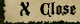 Close