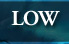 Low