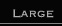Large