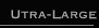 Ultra-Large