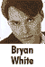 Bryan White