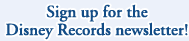 Sign up for the Disney Records newsletter!