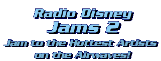 Radio Disney Jams 2 - Jam 2 the Hottest Artists on the Airwaves