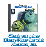 Check out other Disney*Pixar fun with Monsters, Inc.