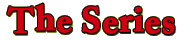 The Series