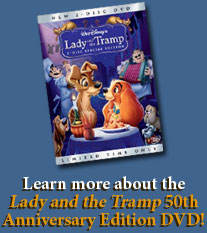 Learn more about the Lady and the Tramp 50th Anniversary Edition DVD!