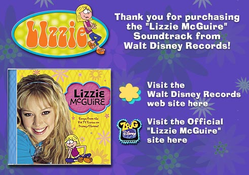 Thank you for purchasing the 'Lizzie McGuire' Soundtrack from Walt Disney Records!