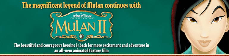 The Magnificent legend of Mulan continues with Walt Disney Mulan 2 -- The beautiful and courageous heroine is back for more excitement and adventure in an all-new animated feature film