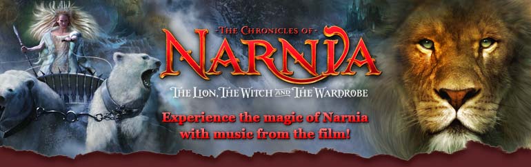 EXPERIENCE THE MAGIC OF CHRONICLES OF NARNIA: THE LION, THE WITCH AND THE WARDROBE SOUNDTRACK WITH MUSIC FROM THE FILM