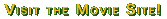 Visit the Movie Site!