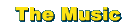 The Music