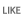 Like