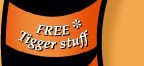 FREE* Tigger stuff