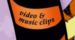 video and music clips