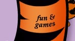 fun and games