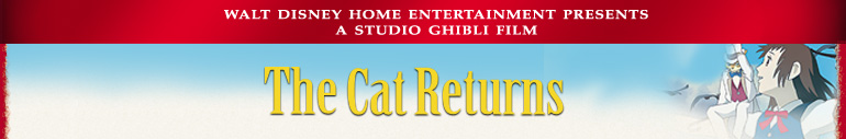 Walt Disney Home Entertainment Presents Studio Ghibli Films - The Cat Returns