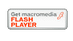 Get Macromedia Flash Player