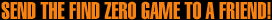 Send the Find Zero game to a friend!