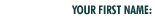 Your First Name