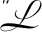 "L