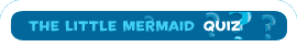 The Little Mermaid Platinum Edition Quiz