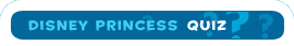 Disney’s Princess Collection Quiz