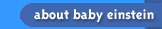 About Baby Einstein