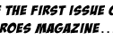 GET A PREVIEW OF THE FIRST ISSUE OF MARVEL SUPER HEROES MAGAZINE...