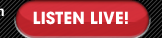 LISTEN LIVE!