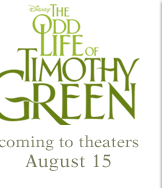 Disney - The Odd Life of Timothy Green - Commin to theaters August 15