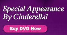 Special Appearance By Cinderella! Buy DVD Now