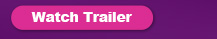 Watch Trailer