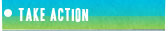 Take Action