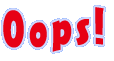 Oops!