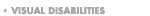Visual Disabilities