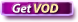 Get VOD